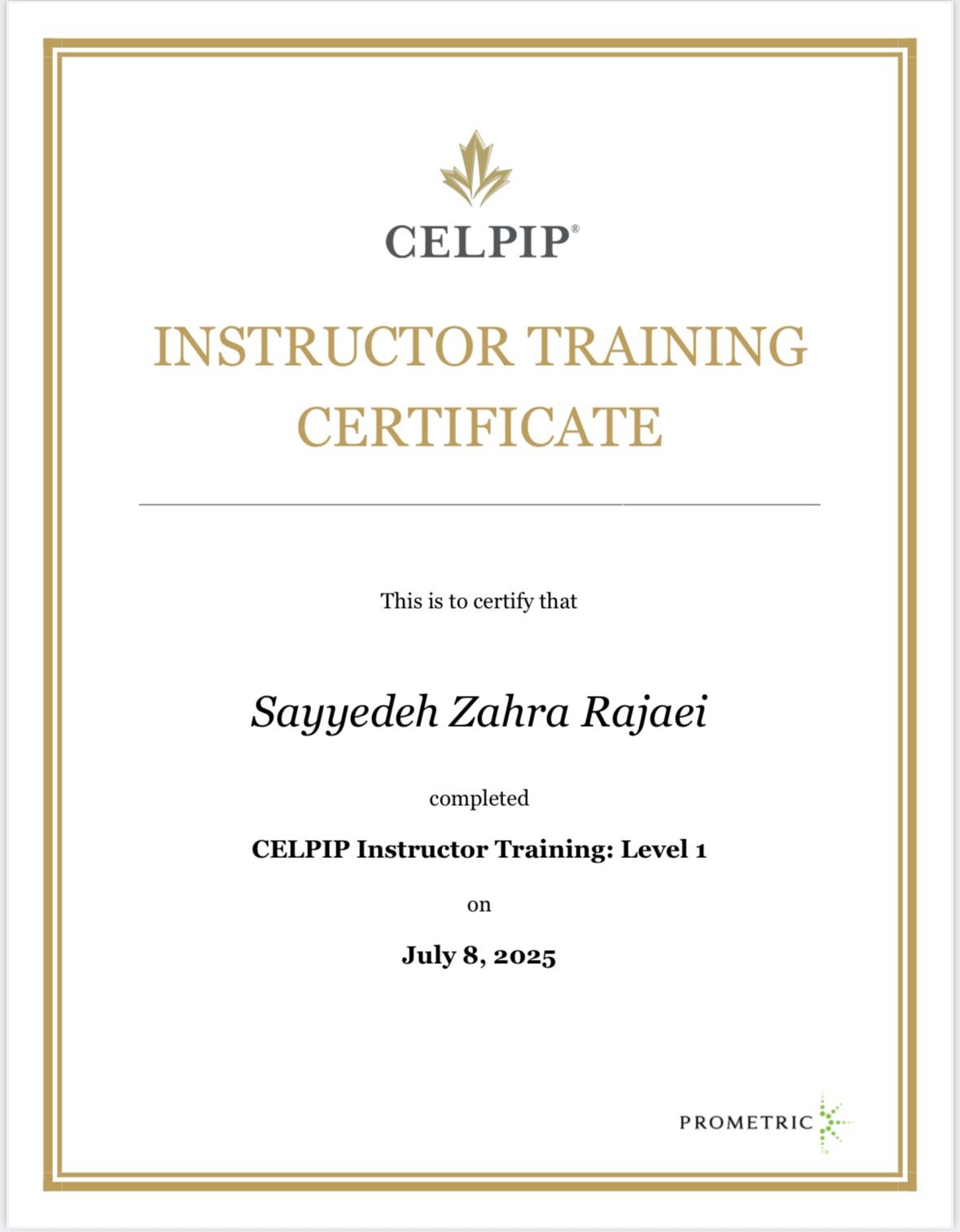 CELPIP Instructor Training: Level 1 · Prometric · July 8, 2025